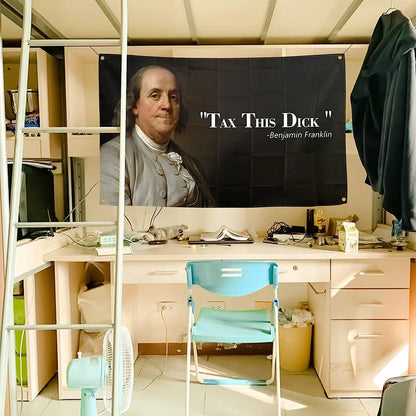 Benjamin Franklin "Tax This Dick" Banner